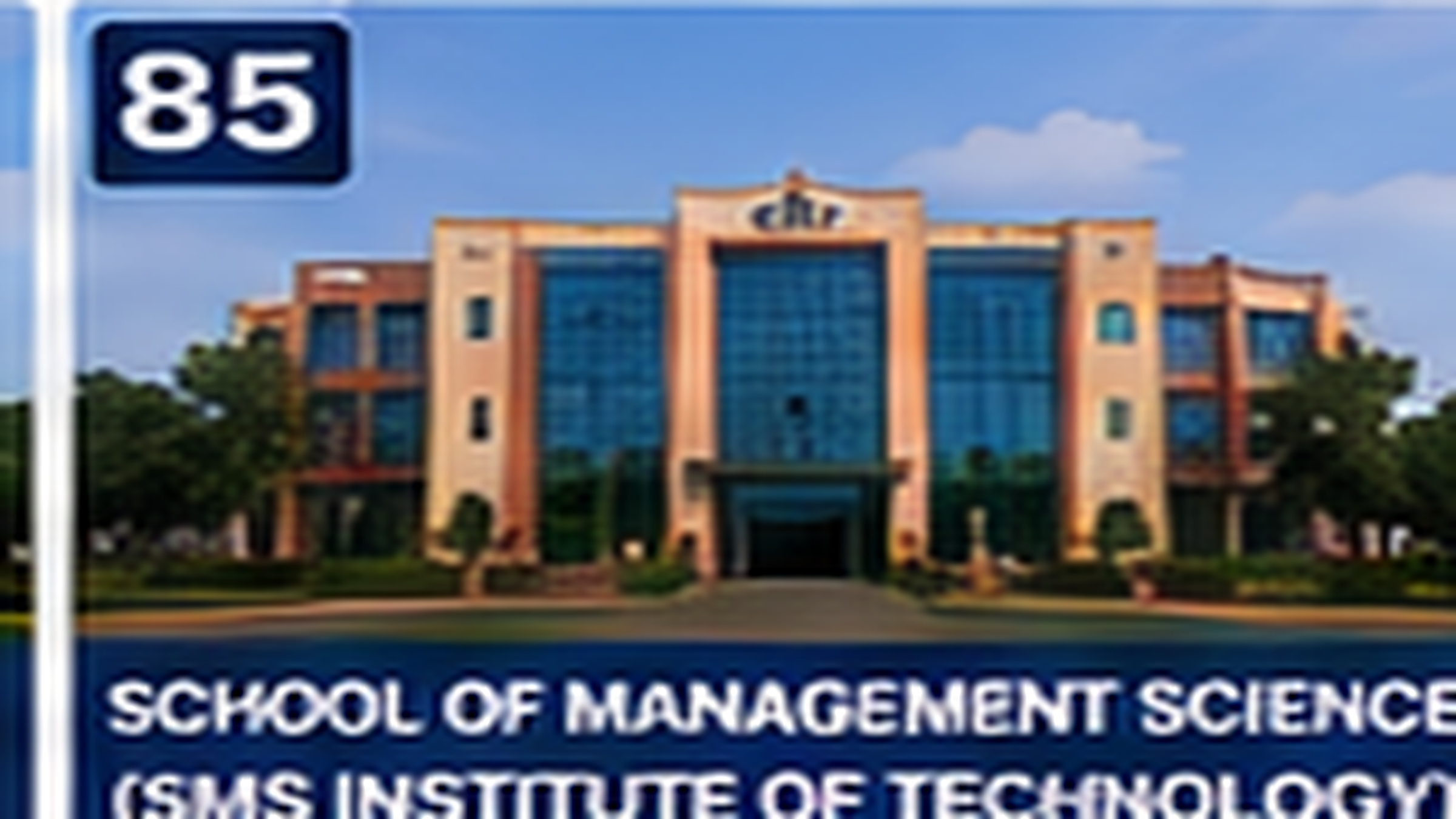 SCHOOL OF MANAGEMENT SCIENCE (SMS INSTITUTE OF TECHNOLOGY) banner